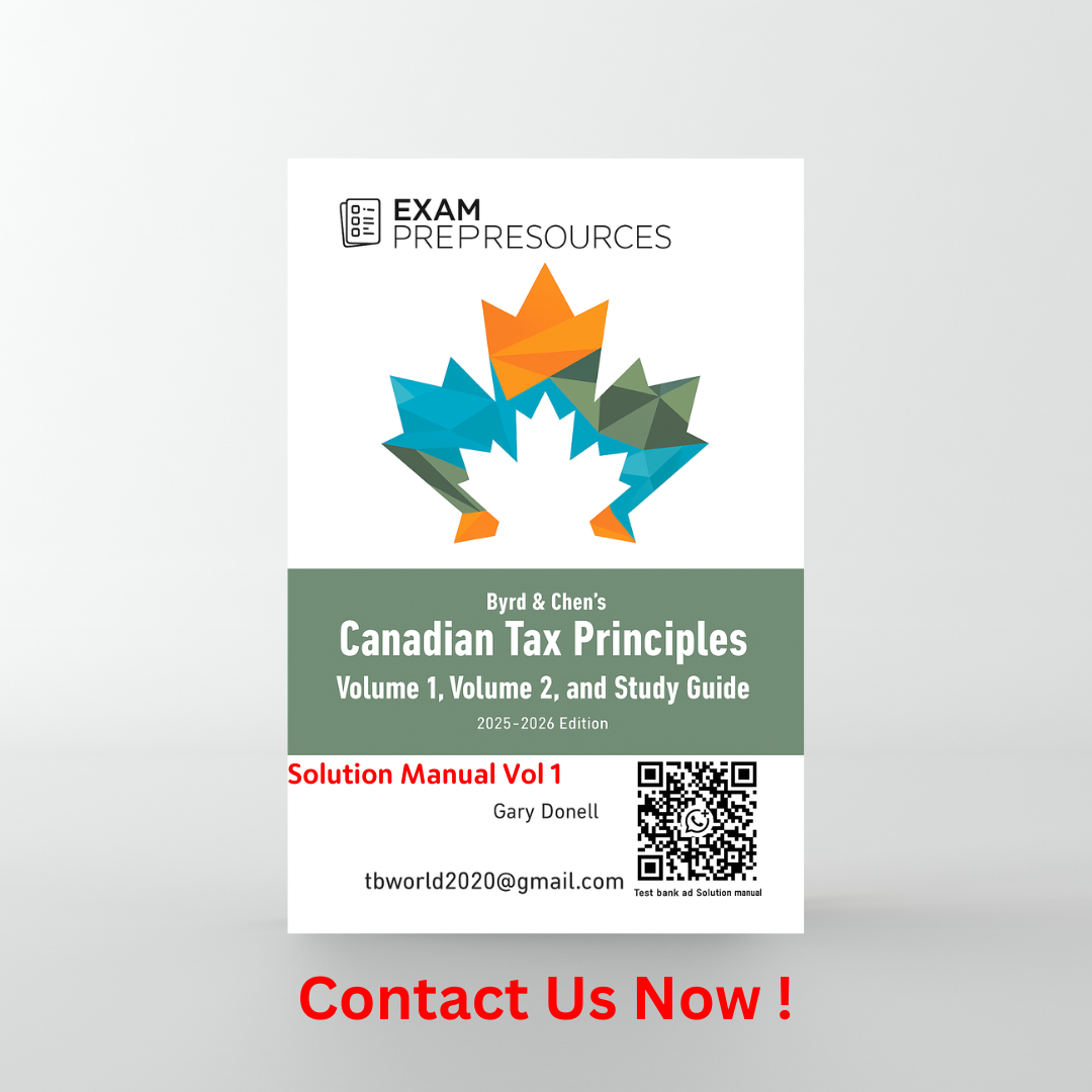 Canadian Tax Principles 2025–2026 Volume 1 Solution Manual PDF Download – Byrd and Chen